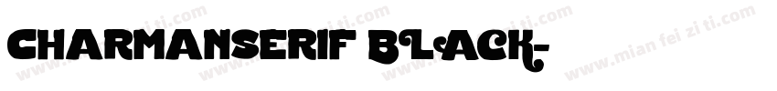 charmanserif BLACK字体转换